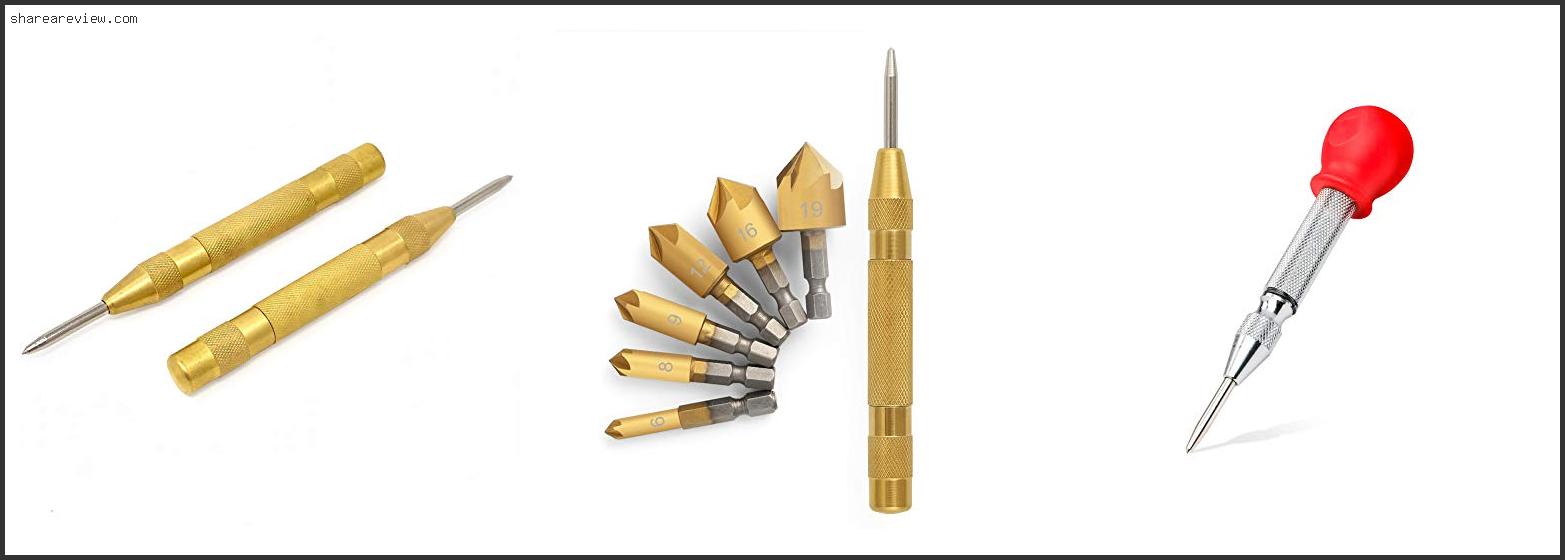 Top 10 Best Center Punch For Wood Reviews & Buying Guide In 2022