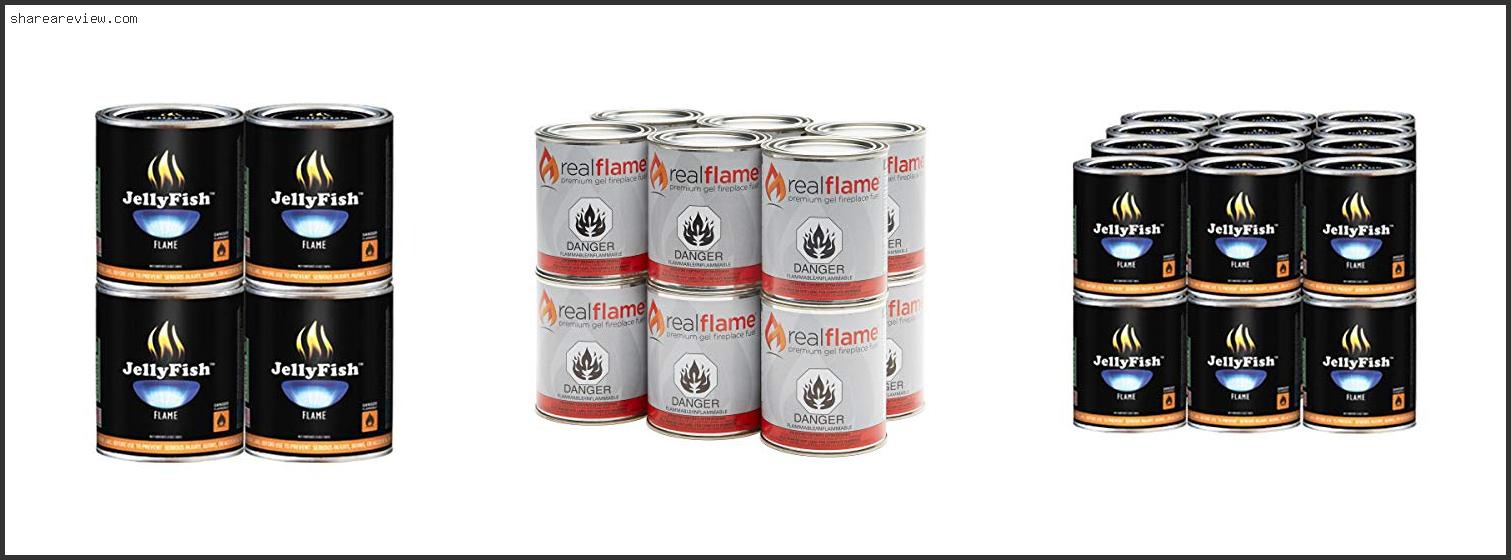 Top 10 Best Gel Fuel For Fireplace Reviews & Buying Guide In 2022 To