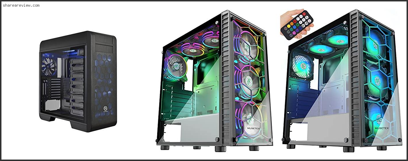 Top 10 Best Gaming Computer Cases Full Tower Reviews & Buying Guide In