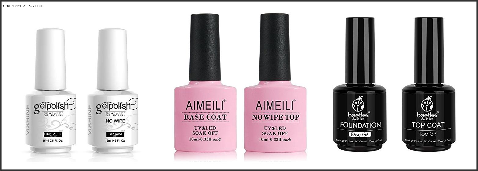 Top 10 Best Nail Base And Top Coat Reviews & Buying Guide In 2022