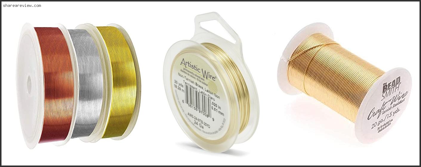 Top 10 Best Non Tarnish Jewelry Wire Reviews & Buying Guide In 2022