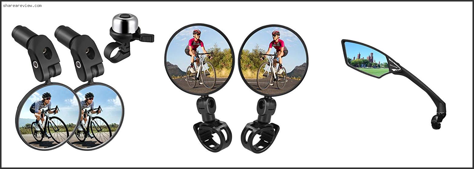 Top 10 Best Bicycle Rear View Mirror Reviews & Buying Guide In 2022