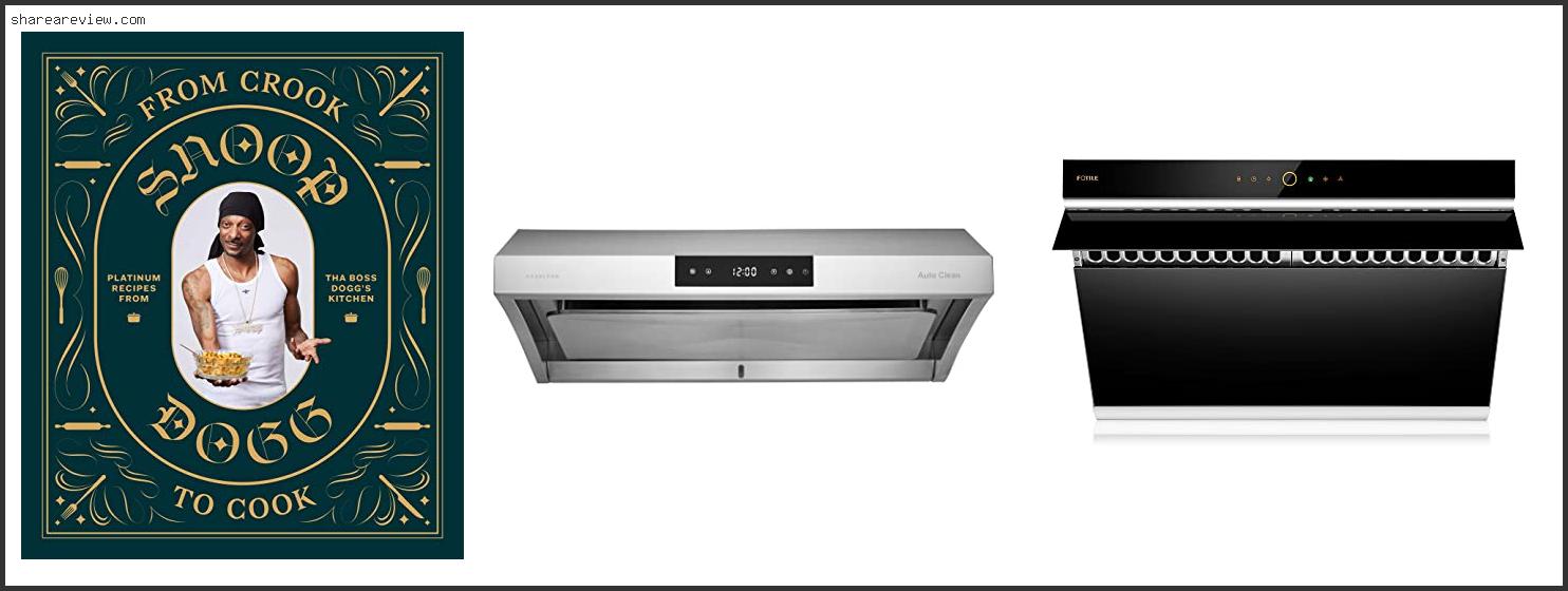 Top 10 Best Kitchen Hood For Chinese Cooking Reviews & Buying Guide In 2022