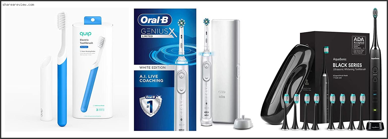 Top 10 Best Electric Toothbrush For Dentures Reviews & Buying Guide In 2022