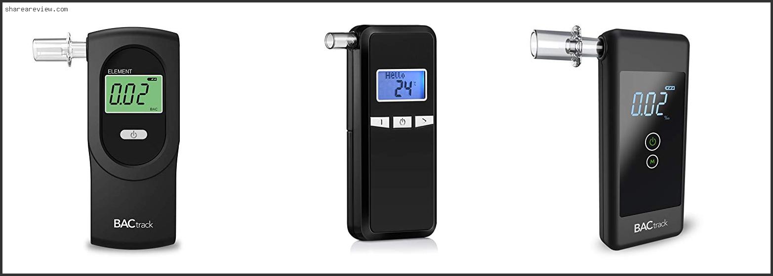 Top 10 Best Personal Breath Alcohol Tester Reviews & Buying Guide In 2022