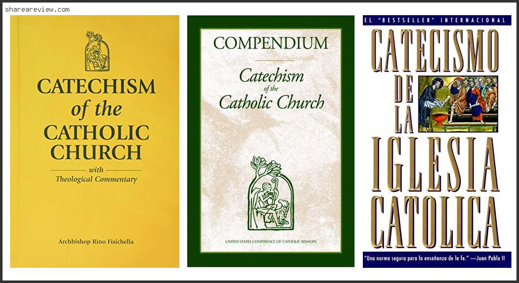 Top 10 Best Catechism Of The Catholic Church Reviews & Buying Guide In 2022