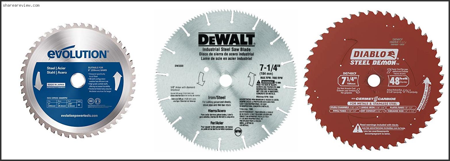 Top 10 Best Circular Saw Blade For Cutting Steel Reviews & Buying Guide In 2022
