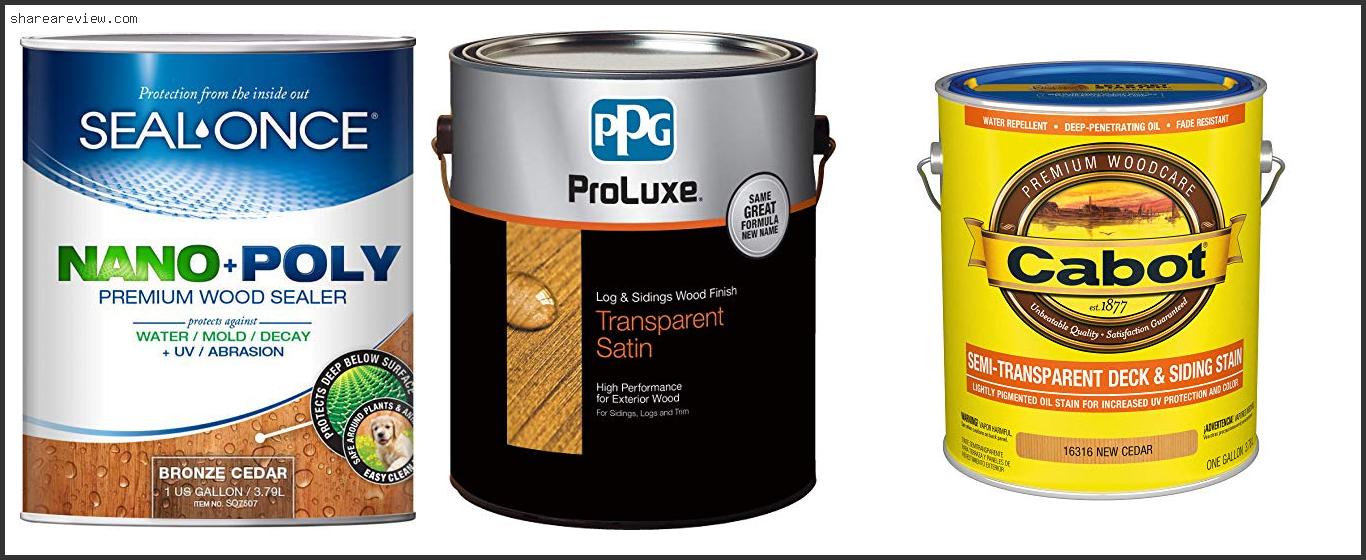 Top 10 Best Stain For Cedar Siding Reviews & Buying Guide In 2022