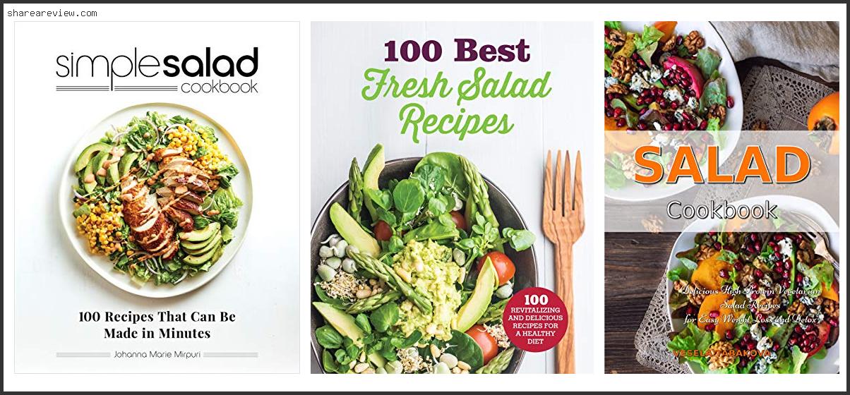 Top 10 Best Recipe Book For Salads Reviews & Buying Guide In 2022