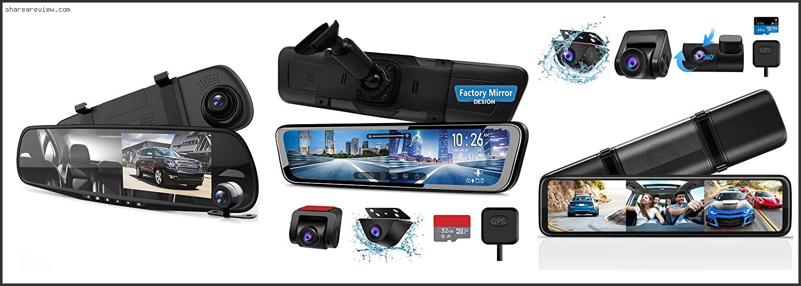Top 10 Best Mirror Mounted Dash Cam Reviews & Buying Guide In 2022