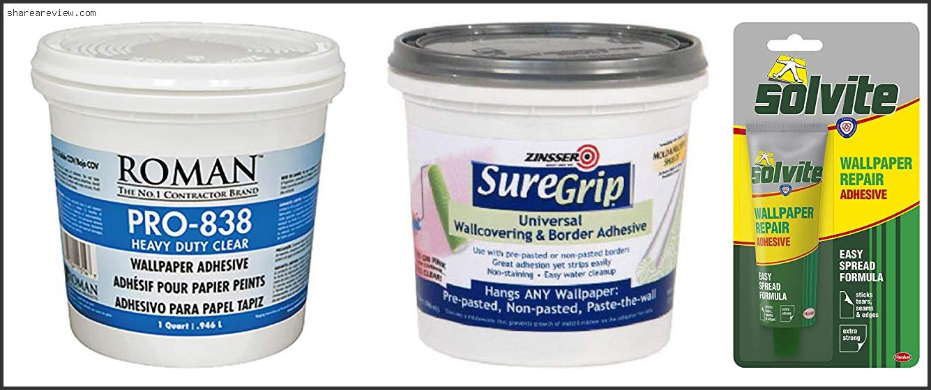 Top 10 Best Wallpaper Adhesive Reviews & Buying Guide In 2022