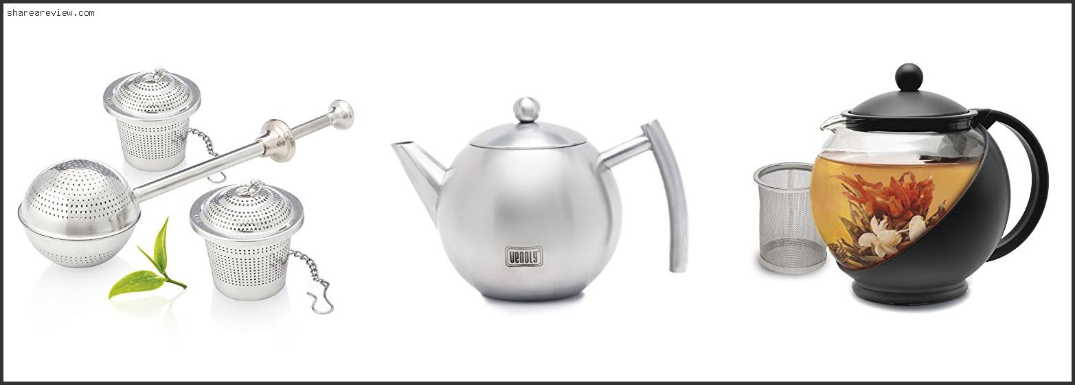 Top 10 Best Quality Stainless Steel Teapot Reviews & Buying Guide In 2022