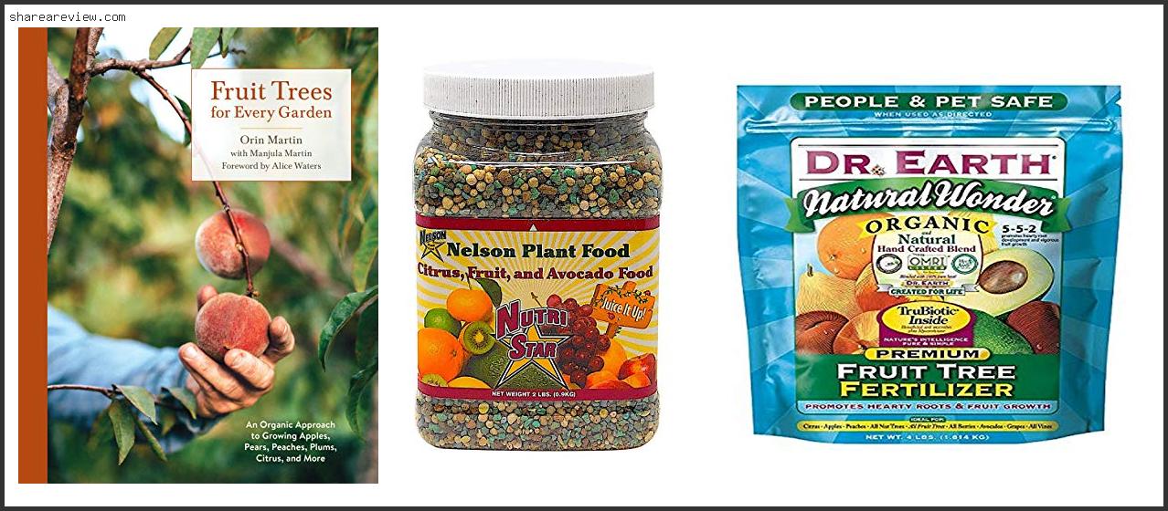 Top 10 Best Fertilizer For Persimmon Fruit Tree Reviews & Buying Guide In 2022