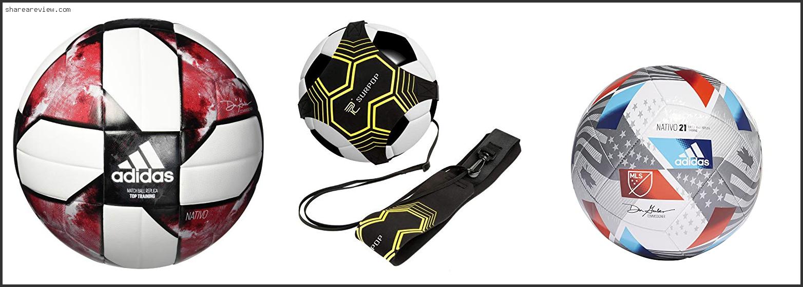 Top 10 Best Training Soccer Ball Reviews & Buying Guide In 2022