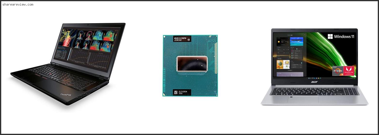 Top 10 Best Quad Core Processor For Mobile Reviews & Buying Guide In 2022