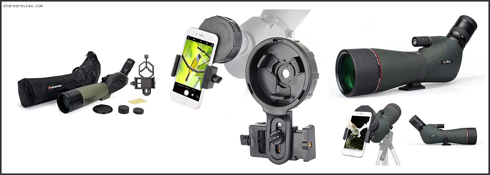 Top 10 Best Phone To Spotting Scope Adapter Reviews & Buying Guide In 2022