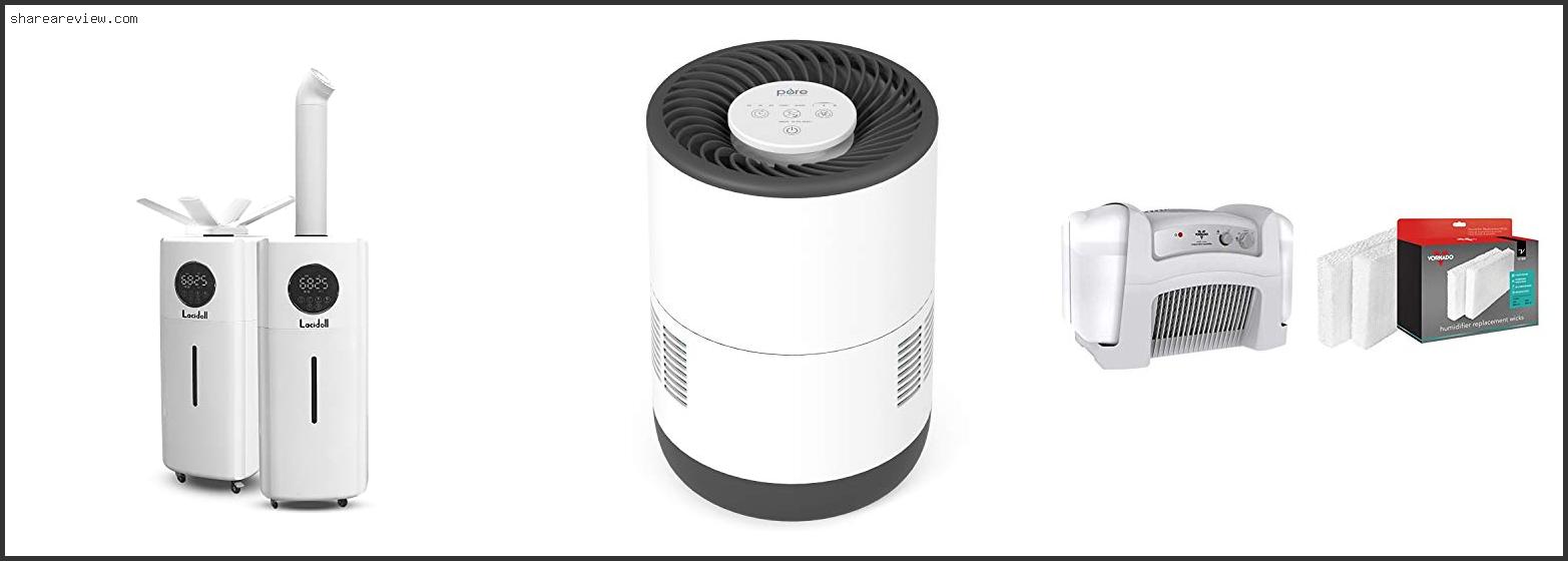 Top 10 Best Evaporative Humidifier Reviews & Buying Guide In 2022