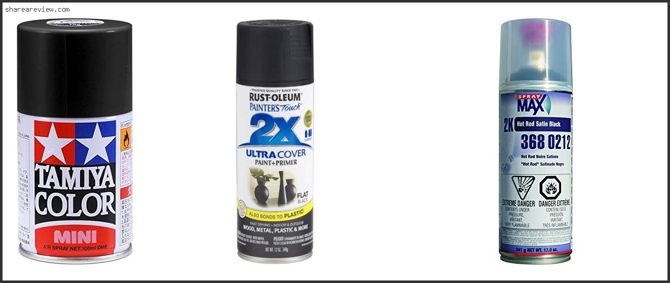 Top 10 Best Matte Black Spray Paint Reviews & Buying Guide In 2022