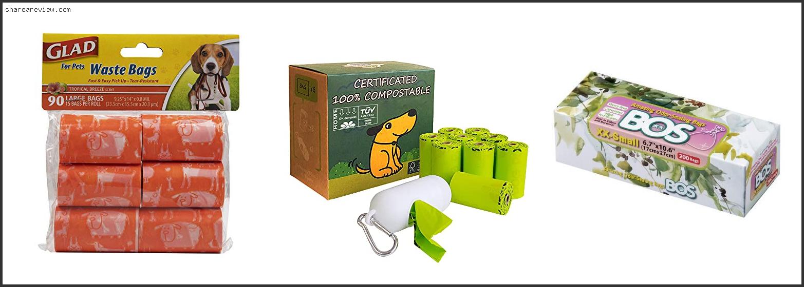 Top 10 Best Dog Poop Bags For Smell Reviews & Buying Guide In 2022