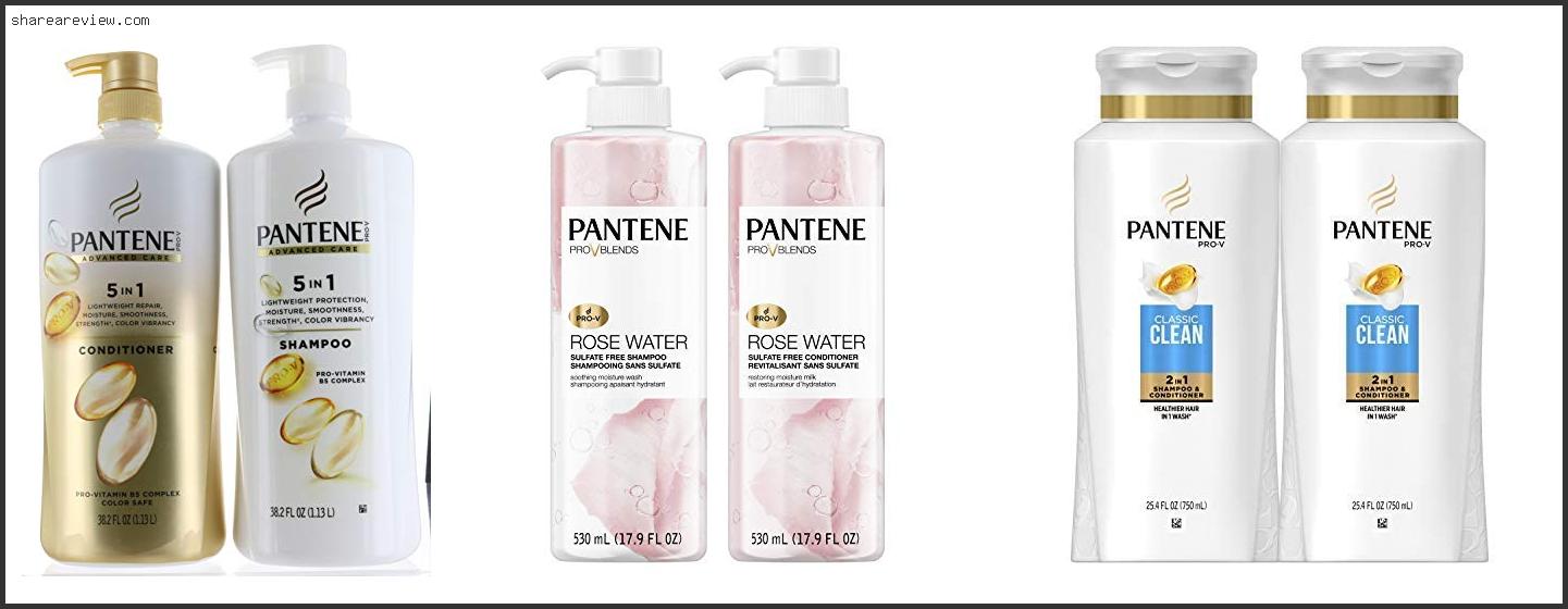 Top 10 Best Pantene Shampoo And Conditioner Reviews & Buying Guide In 2022