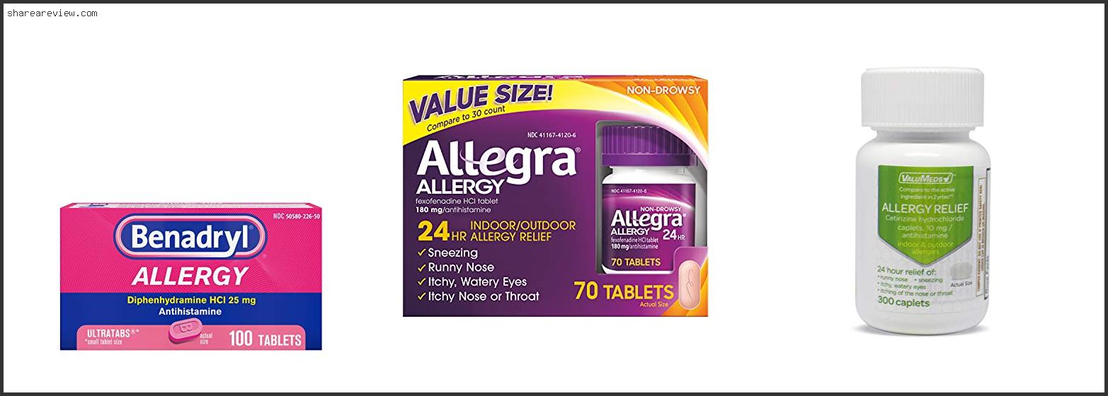 Top 10 Best Over The Counter Allergy Pills Reviews & Buying Guide In 2022