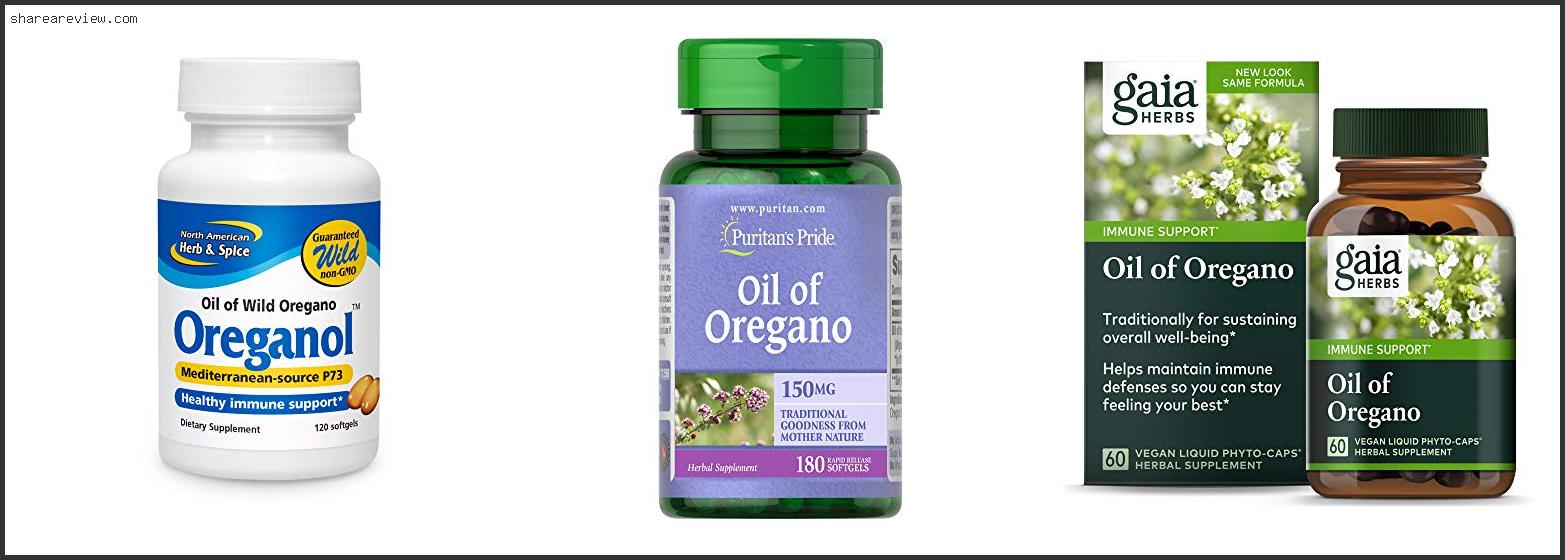 Top 10 Best Oregano Oil Capsules Reviews & Buying Guide In 2022