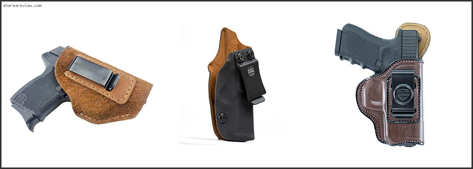 Top 10 Best Leather Iwb Holster For Sig P365 Reviews & Buying Guide In 2022