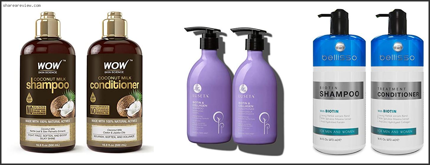 Top 10 Best Hair Growth Conditioner And Shampoo Reviews & Buying Guide In 2022