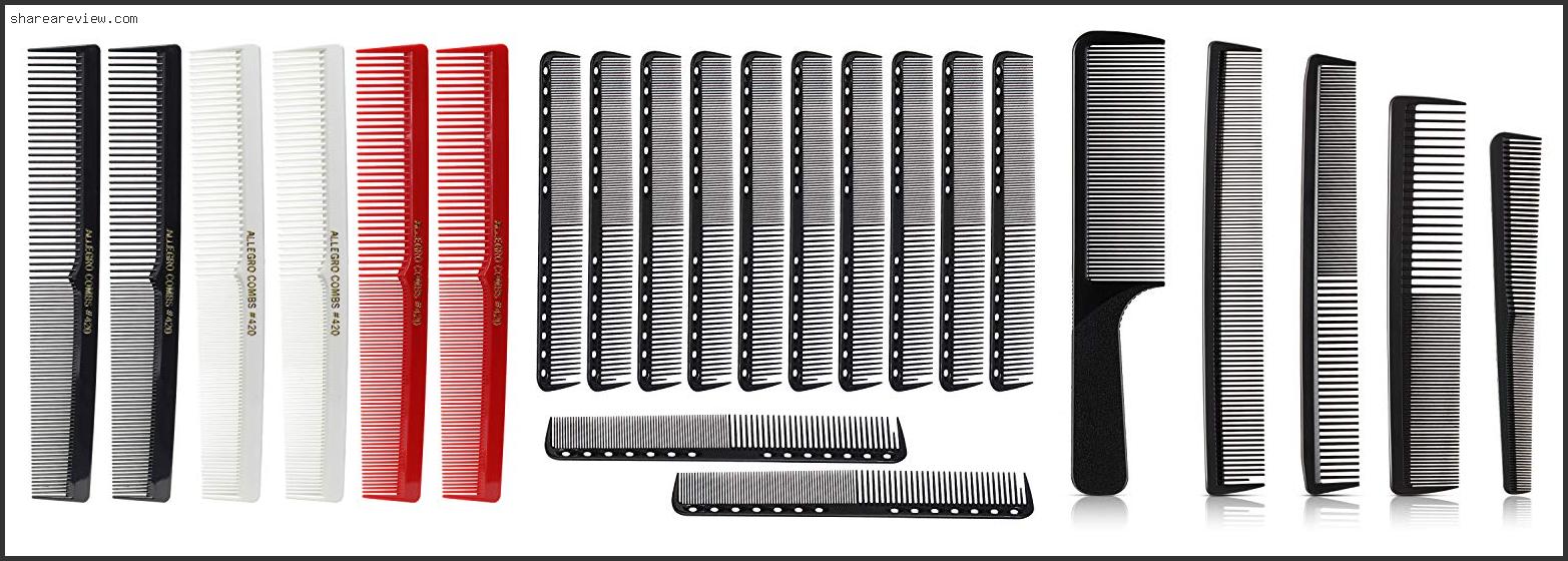 Top 10 Best Professional Hair Cutting Combs Reviews & Buying Guide In 2022