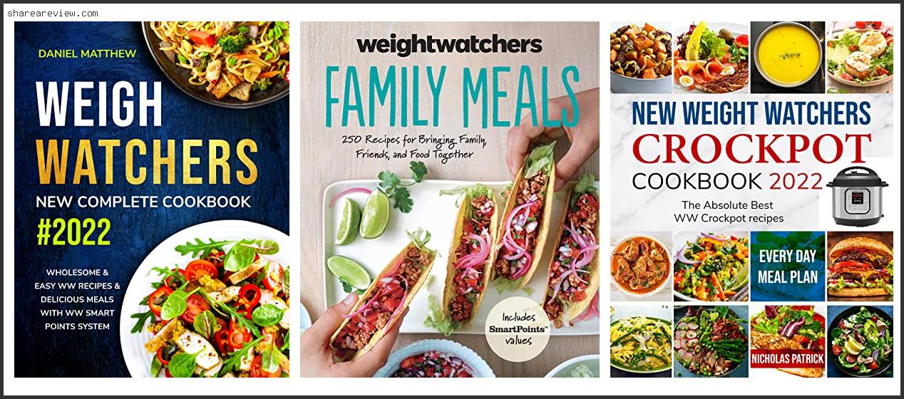 Top 10 Best Weight Watchers Cookbook Reviews & Buying Guide In 2022