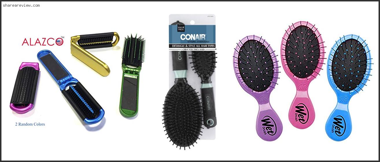 Top 10 Best Travel Hair Brush Reviews & Buying Guide In 2022