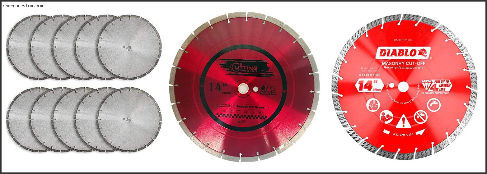 Top 10 Best 14 Concrete Saw Blade Reviews & Buying Guide In 2022