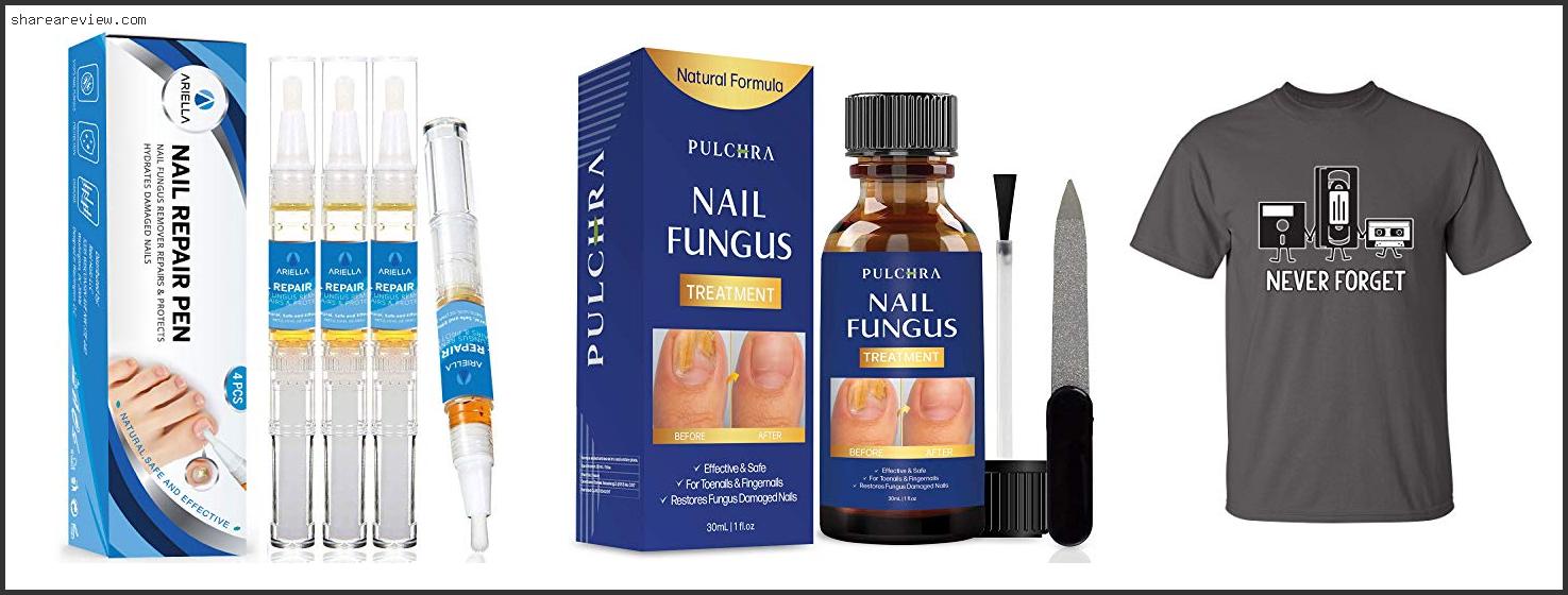 Top 10 Best Over The Counter Medicine For Nail Fungus Reviews & Buying Guide In 2022