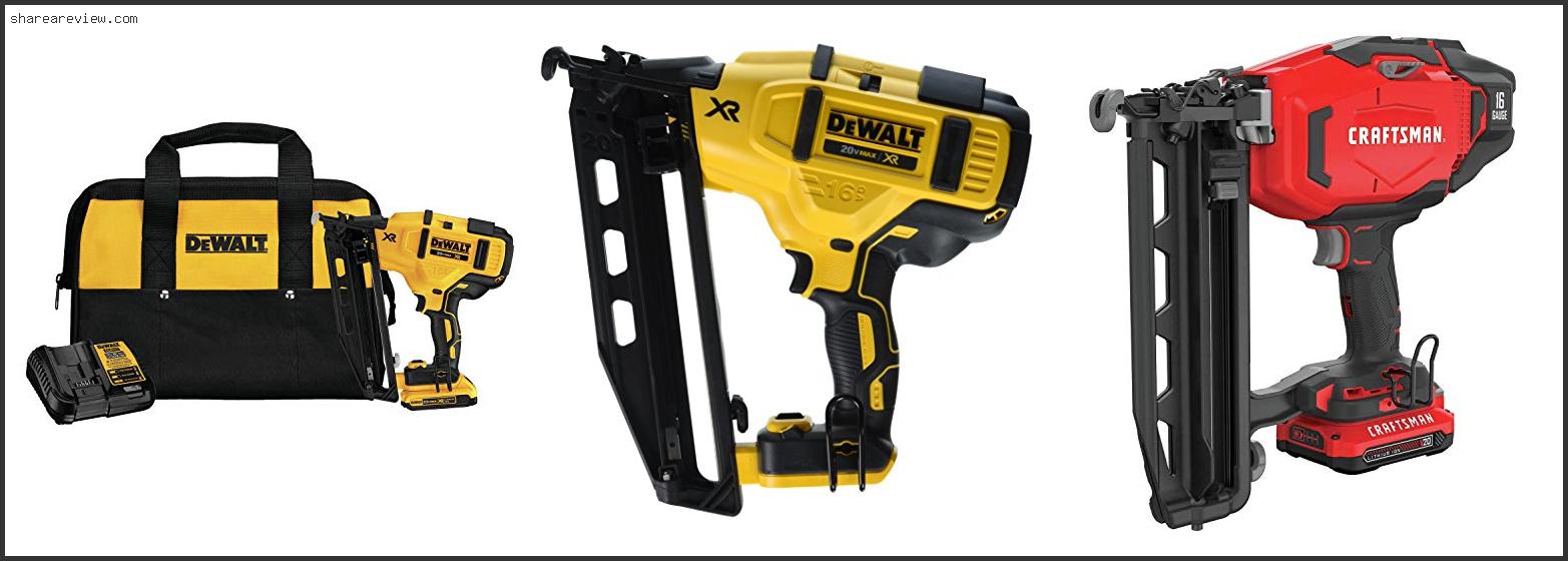 Top 10 Best Cordless 16 Gauge Finish Nailer Reviews & Buying Guide In