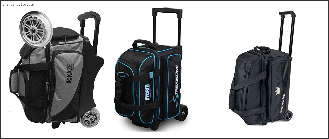 Top 10 Best 2 Ball Rolling Bowling Bag Reviews & Buying Guide In 2022