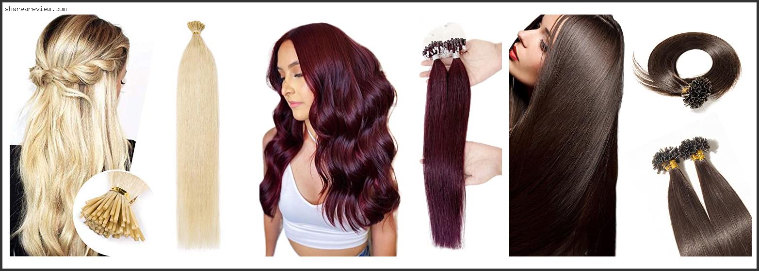 Top 10 Best Quality Fusion Hair Extensions Reviews & Buying Guide In 2022