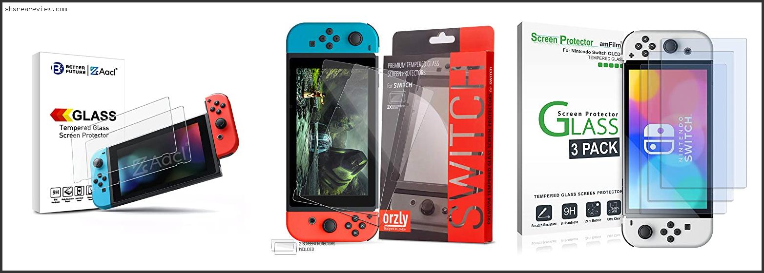Top 10 Best Switch Glass Screen Protector Reviews & Buying Guide In 2022