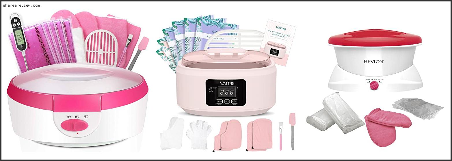 Top 10 Best Home Paraffin Wax Machine Reviews & Buying Guide In 2022