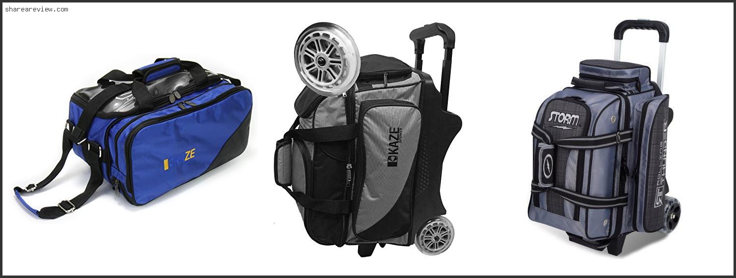 Top 10 Best Two Ball Bowling Bag With Wheels Reviews & Buying Guide In 2022