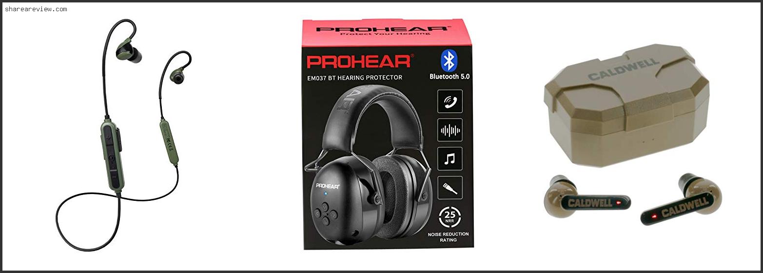 Top 10 Best Bluetooth Hearing Protection Reviews & Buying Guide In 2022