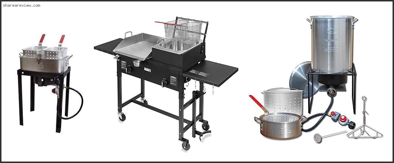 Top 10 Best Outdoor Propane Deep Fryer Reviews & Buying Guide In 2022
