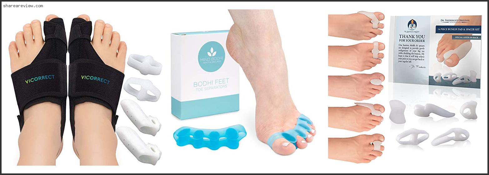 Top 10 Best Toe Separators For Bunions Reviews & Buying Guide In 2022