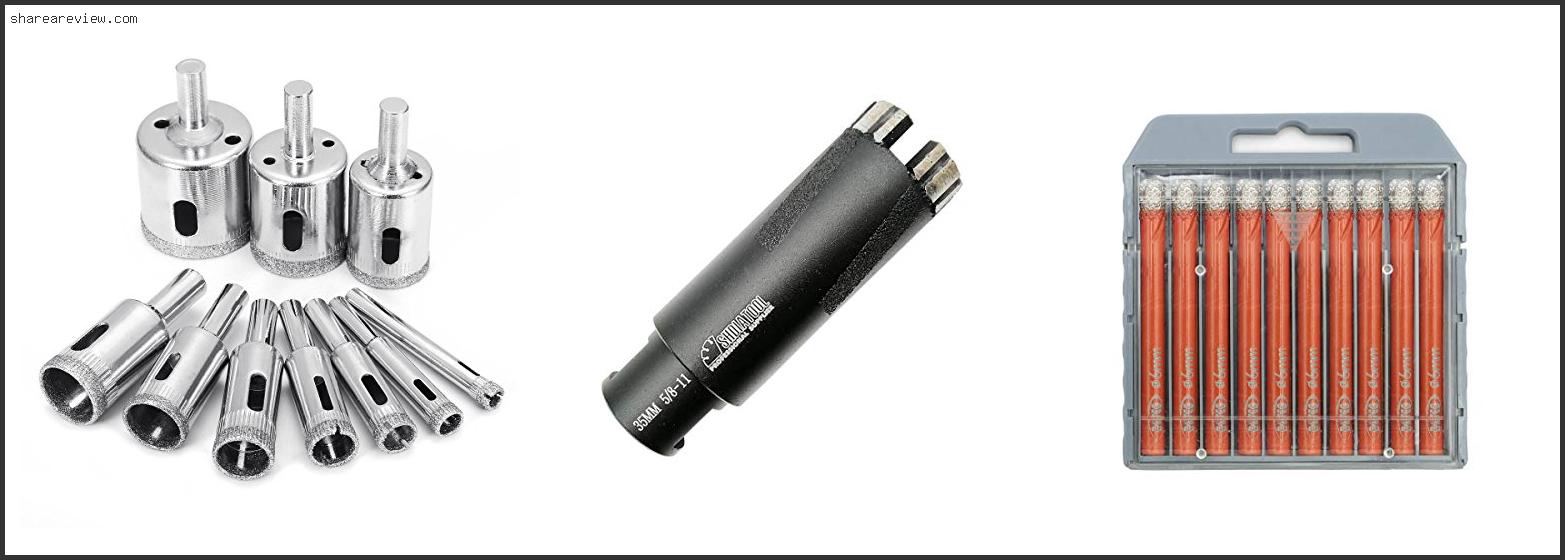 Top 10 Best Diamond Core Drill Bits Reviews & Buying Guide In 2022