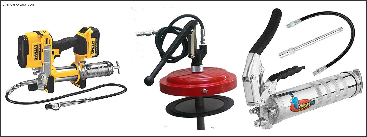 Top 10 Best Hand Pump Grease Gun Reviews & Buying Guide In 2022 To