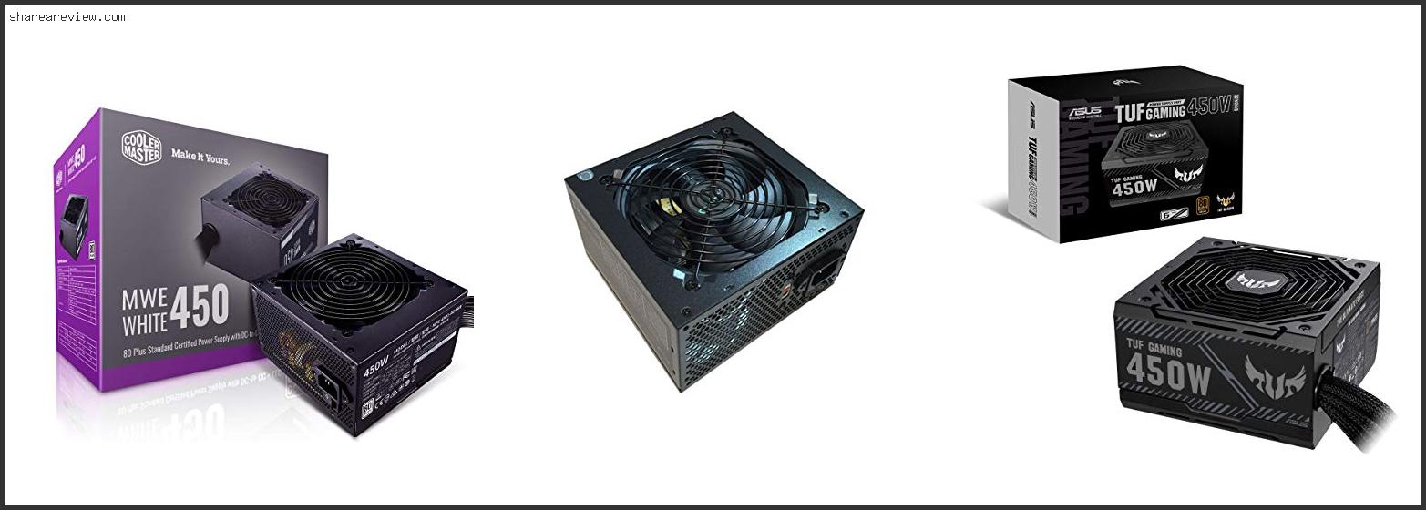 Top 10 Best 450w Power Supply Reviews & Buying Guide In 2022
