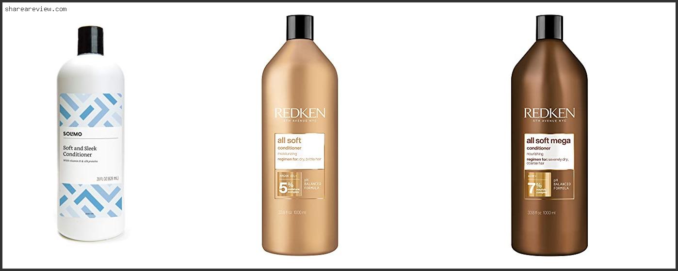 Top 10 Best Conditioner For Soft Hair Reviews & Buying Guide In 2022