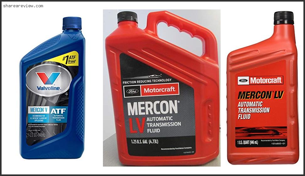 Top 10 Best Mercon V Transmission Fluid Reviews & Buying Guide In 2022