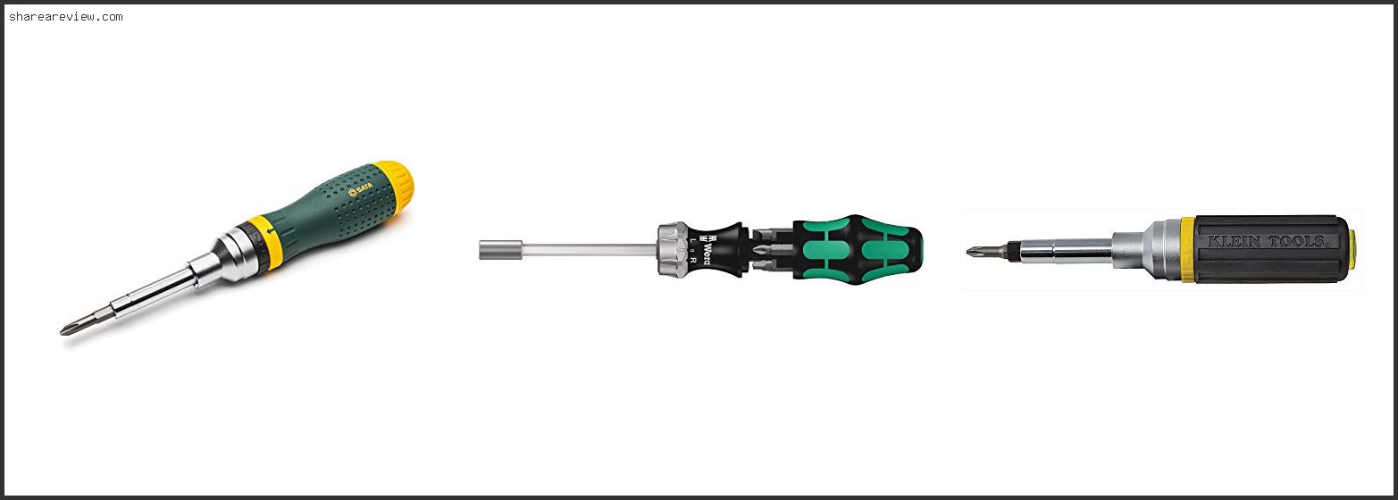 Top 10 Best Ratcheting Screwdriver Reviews & Buying Guide In 2022