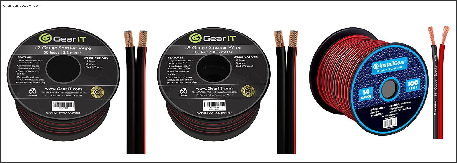 Top 10 Best Gauge Speaker Wire For Cars Reviews & Buying Guide In 2022