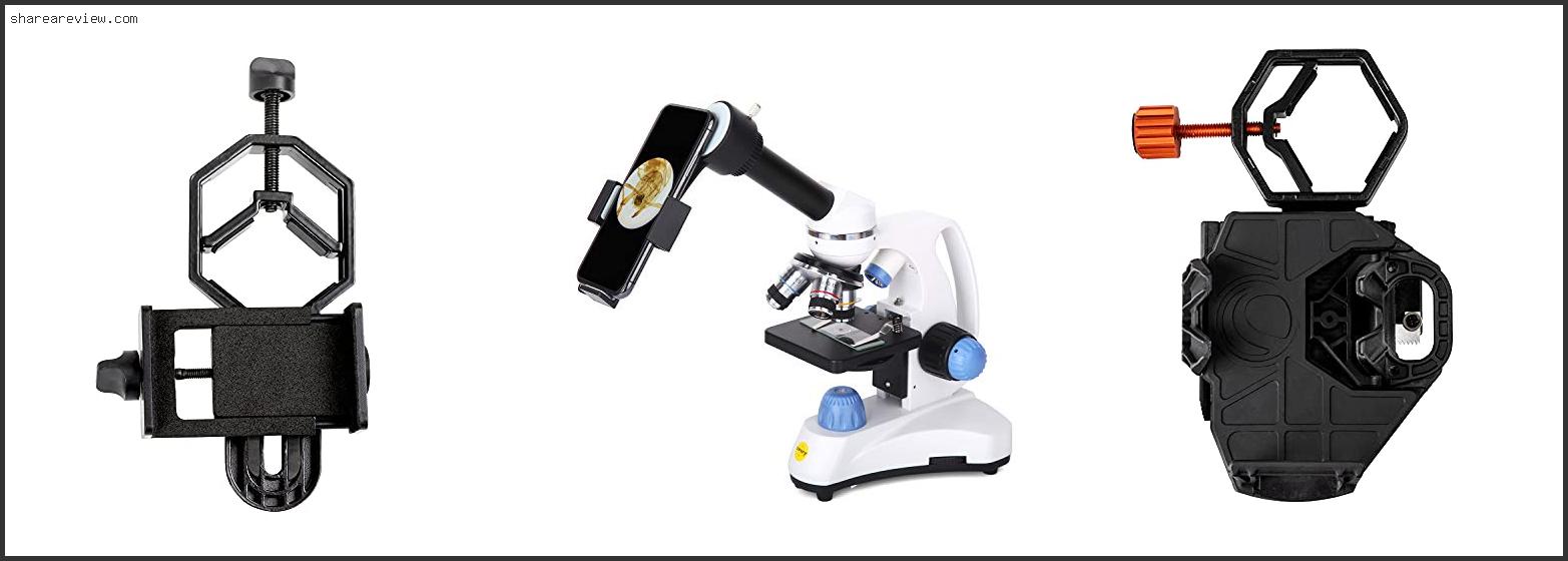 Top 10 Best Smartphone Microscope Adapter Reviews & Buying Guide In 2022